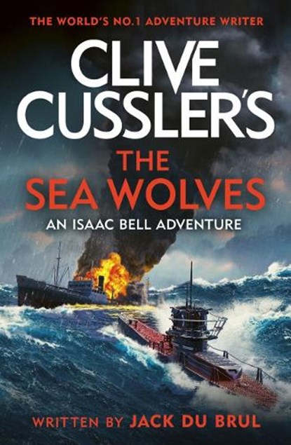 Clive Cussler's The Sea Wolves, Jack du Brul - Paperback - 9780241600252