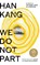 We Do Not Part, Han Kang - Gebonden - 9780241600269
