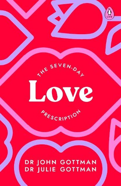 The Seven-Day Love Prescription, Dr John Schwartz Gottman ; Dr Julie Schwartz Gottman - Paperback - 9780241600382