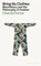 Bring No Clothes, Charlie Porter - Gebonden - 9780241602751