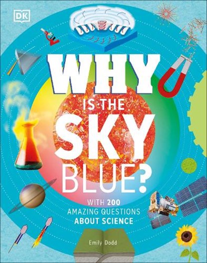 Why Is the Sky Blue?, DK ; Emily Dodd - Gebonden - 9780241603888