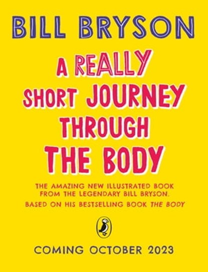A Really Short Journey Through the Body, Bill Bryson ; Emma Young - Ebook - 9780241606254