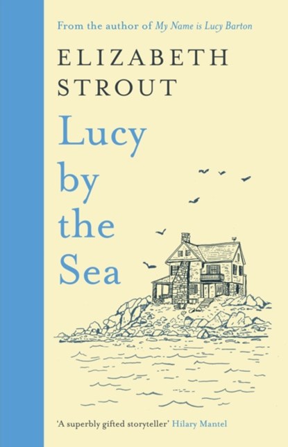 Lucy by the Sea, Elizabeth Strout - Gebonden Gebonden - 9780241606995