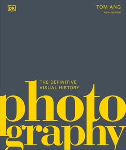 Photography, Tom Ang - Ebook - 9780241607824