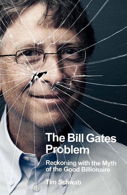 The Bill Gates Problem, Tim Schwab - Gebonden - 9780241609507
