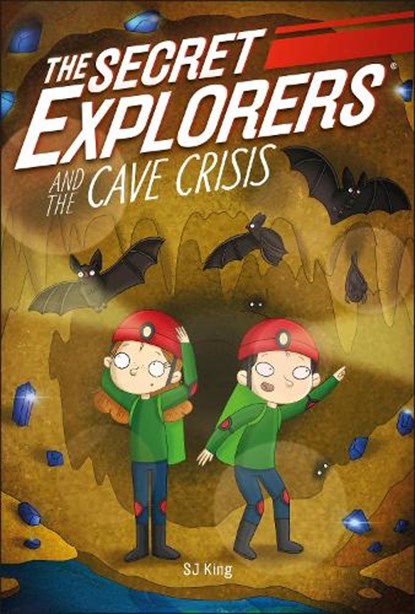 The Secret Explorers and the Cave Crisis, SJ King - Paperback - 9780241610763