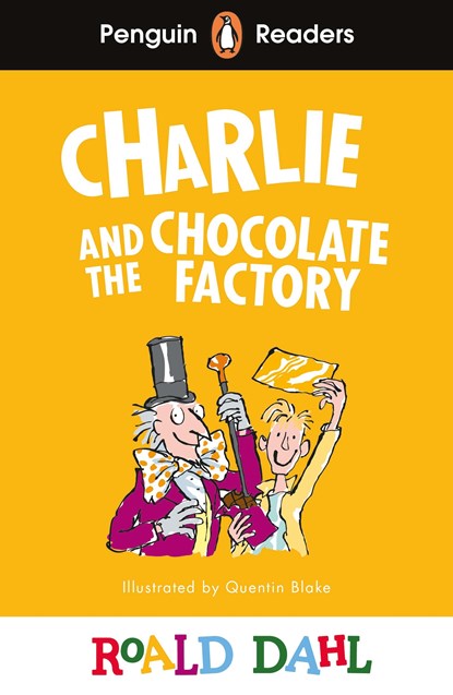 Penguin Readers Level 3: Roald Dahl Charlie and the Chocolate Factory (ELT Graded Reader), Roald Dahl - Paperback - 9780241610862