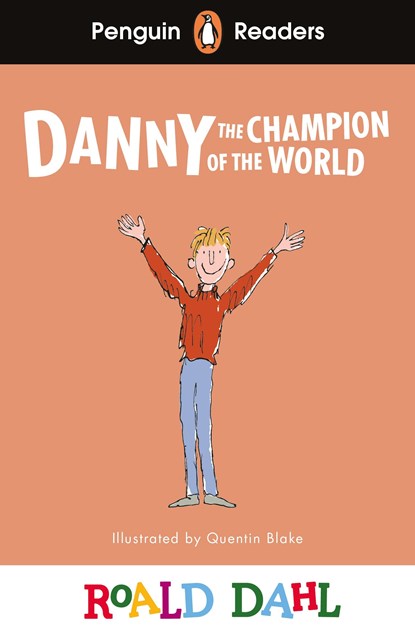 Penguin Readers Level 4: Roald Dahl Danny the Champion of the World (ELT Graded Reader), Roald Dahl - Paperback - 9780241610886