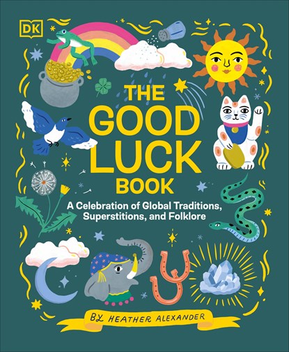 The Good Luck Book, Heather Alexander - Gebonden - 9780241612262