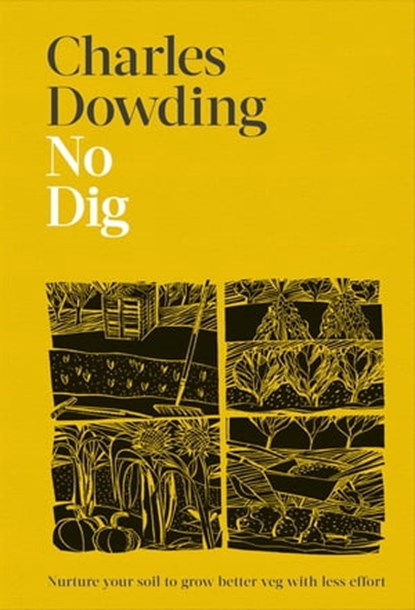 No Dig, Charles Dowding - Ebook - 9780241612514