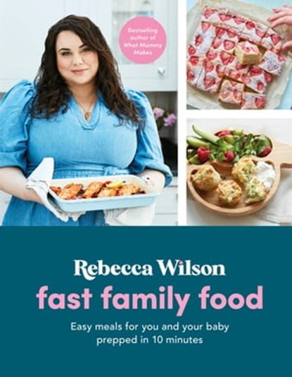 Fast Family Food, Rebecca Wilson - Ebook - 9780241613153