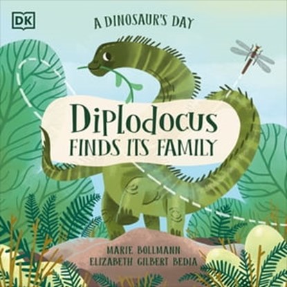 A Dinosaur's Day: Diplodocus Finds Its Family, Elizabeth Gilbert Bedia - Ebook - 9780241613504