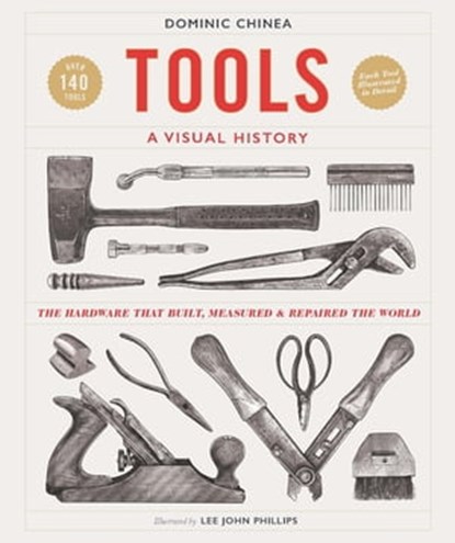 Tools A Visual History, Dominic Chinea - Ebook - 9780241614020