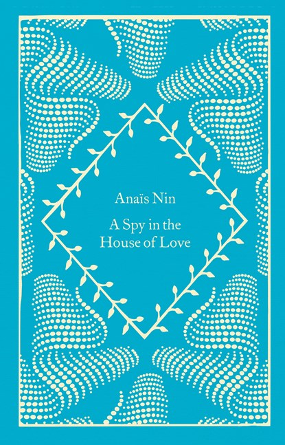 A Spy In The House Of Love, Anais Nin - Gebonden Gebonden - 9780241614686