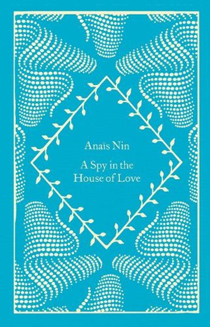 A Spy In The House Of Love, Anais Nin - Gebonden Gebonden - 9780241614686