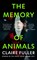 The Memory of Animals, Claire Fuller - Gebonden - 9780241614822