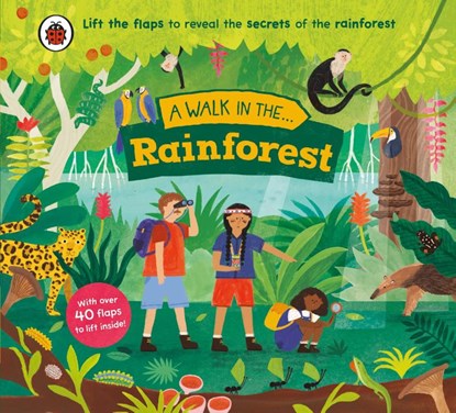 A Walk in the Rainforest, Ladybird ; Nora Dare - Gebonden - 9780241615553