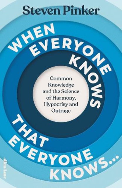 When Everyone Knows That Everyone Knows..., Steven Pinker - Gebonden - 9780241618820