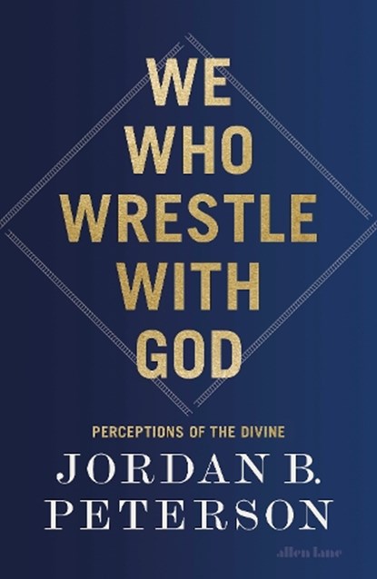 We Who Wrestle With God, Jordan B. Peterson - Paperback - 9780241619636