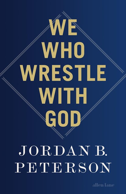 We Who Wrestle With God, Jordan B. Peterson - Paperback - 9780241619636