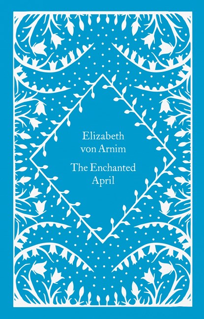 The Enchanted April, Elizabeth von Arnim - Gebonden Gebonden - 9780241619742