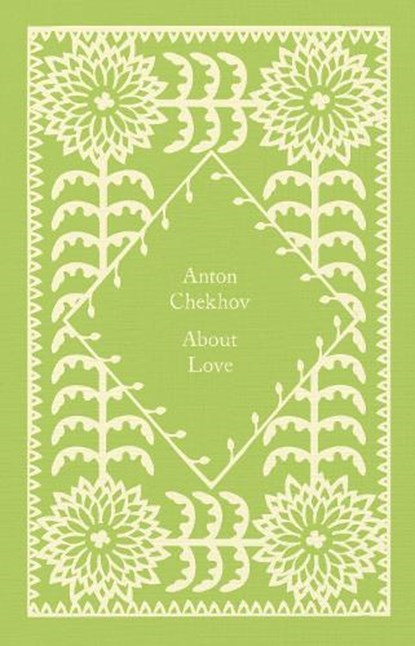 About Love, Anton Chekhov - Gebonden Gebonden - 9780241619766