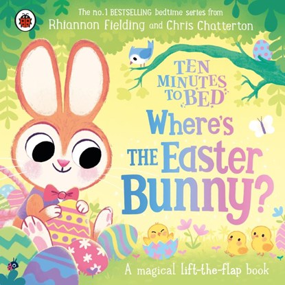 Ten Minutes to Bed: Where’s the Easter Bunny?, Rhiannon Fielding - Gebonden - 9780241620441