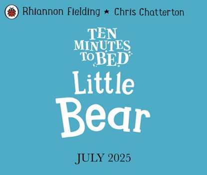 Ten Minutes to Bed: Little Bear, Rhiannon Fielding - Paperback - 9780241620472