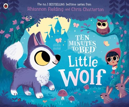 Ten Minutes to Bed: Little Wolf, Rhiannon Fielding - Paperback - 9780241620496