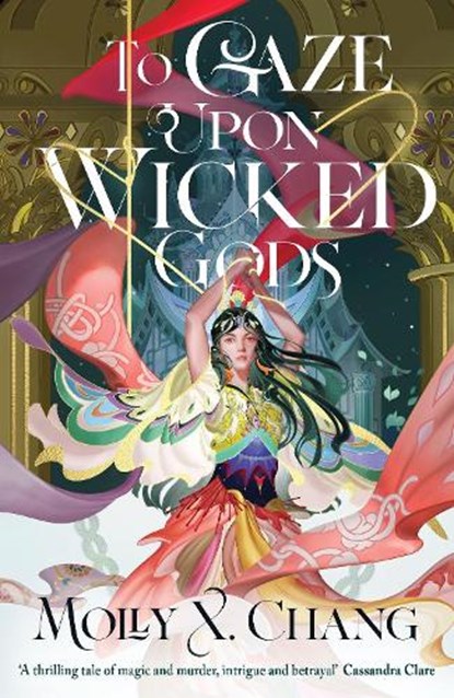 To Gaze Upon Wicked Gods, Molly X. Chang - Gebonden - 9780241620809
