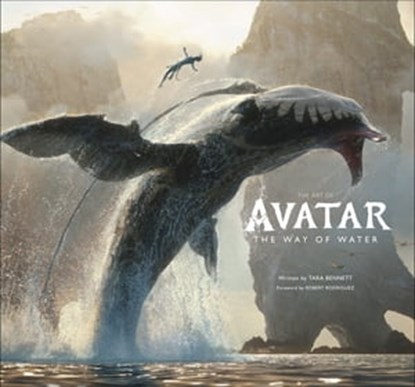 The Art of Avatar The Way of Water, Tara Bennett - Ebook - 9780241622605