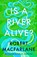 Is a River Alive?, Robert Macfarlane - Gebonden - 9780241624814