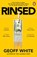 Rinsed, Geoff White - Paperback - 9780241624869