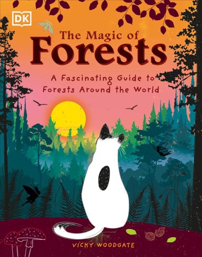 The Magic of Forests, Vicky Woodgate - Gebonden - 9780241625880