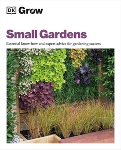 Grow Small Gardens, Zia Allaway - Ebook - 9780241626054