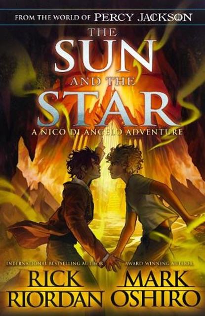From the World of Percy Jackson: The Sun and the Star (The Nico Di Angelo Adventures), Rick Riordan ; Mark Oshiro - Gebonden - 9780241627679