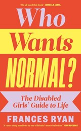 Who Wants Normal? - Frances Ryan - 9780241629437