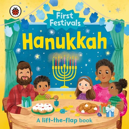 First Festivals: Hanukkah, Ladybird - Gebonden - 9780241629611