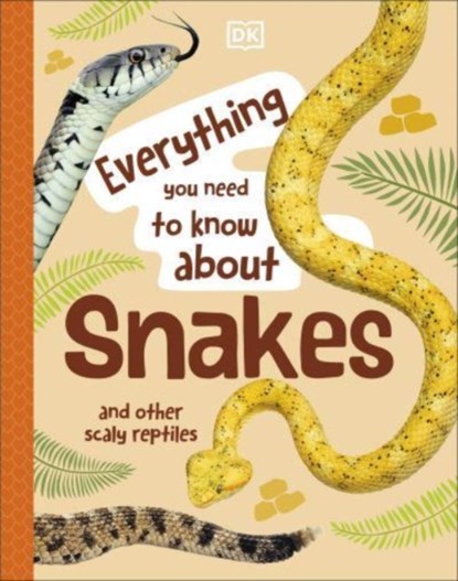 Everything You Need to Know About Snakes, John Woodward - Gebonden - 9780241630631