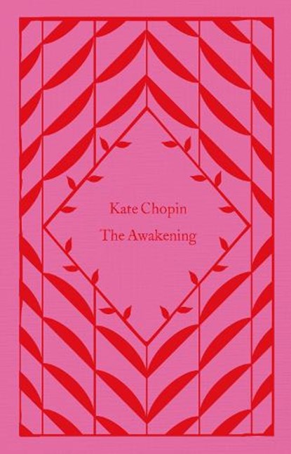 The Awakening, Kate Chopin - Gebonden Gebonden - 9780241630785
