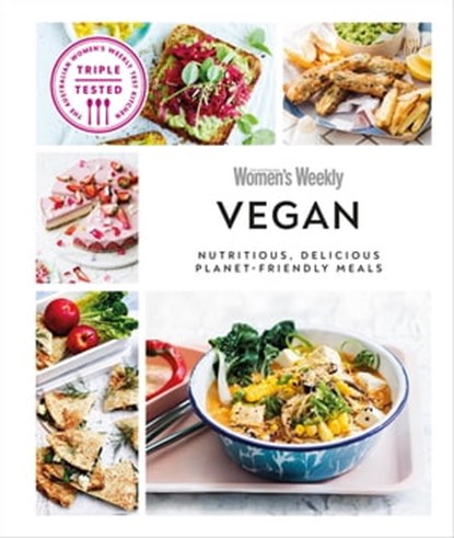 Australian Women's Weekly Vegan, AUSTRALIAN WOMEN'S WEEKLY - Ebook - 9780241631812