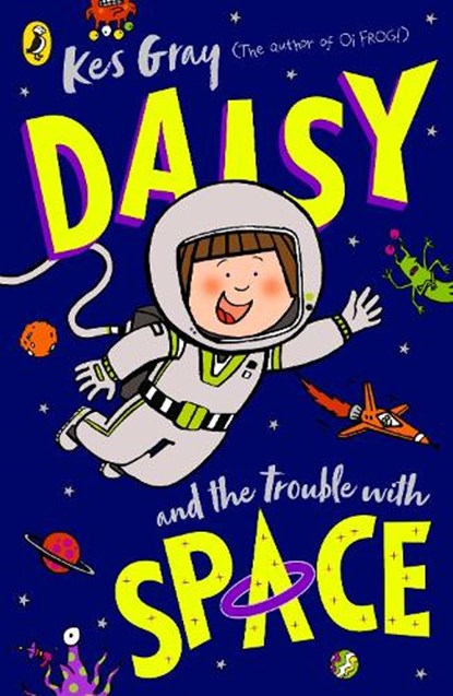 Daisy and the Trouble With Space, Kes Gray - Paperback - 9780241632024