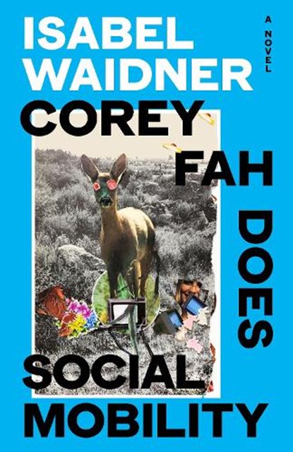 Corey Fah Does Social Mobility, Isabel Waidner - Gebonden Gebonden - 9780241632536