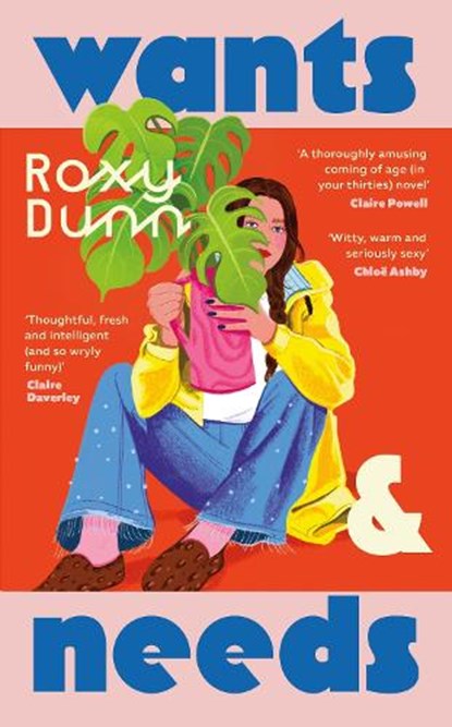 Wants and Needs, Roxy Dunn - Gebonden - 9780241632758