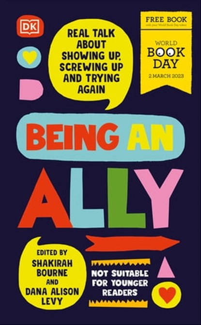 Being an Ally, Shakirah Bourne ; Dana Alison Levy ; Derick Brooks ; Naomi Evans ; Natalie Evans ; Lizzie Huxley-Jones ; A.J. Sass - Ebook - 9780241632819