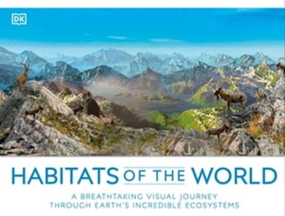 Habitats of the World, DK - Ebook - 9780241632925