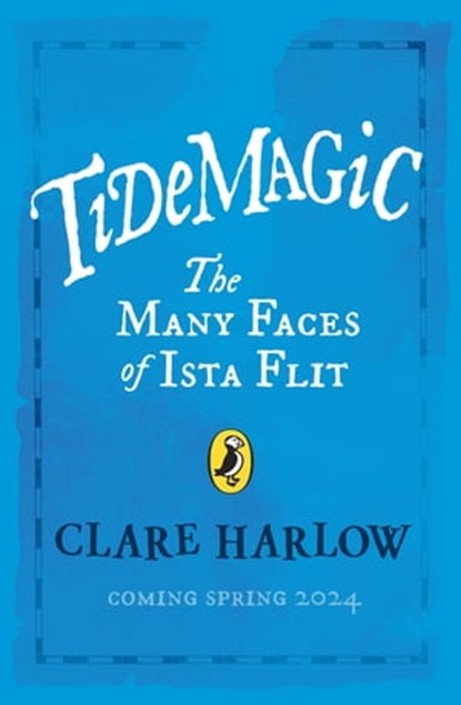 Tidemagic: The Many Faces of Ista Flit, Clare Harlow - Ebook - 9780241636060