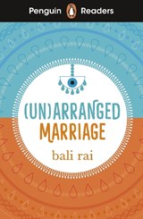 Penguin Readers Level 5: (Un)arranged Marriage (ELT Graded Reader) - Bali Rai - 9780241636862
