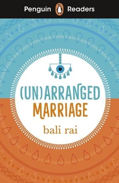 Penguin Readers Level 5: (Un)arranged Marriage (ELT Graded Reader), Bali Rai - Ebook - 9780241636879