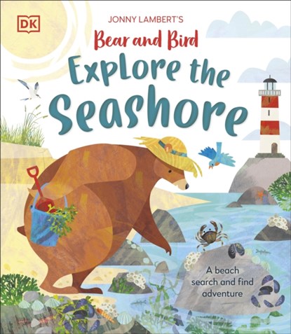 Jonny Lambert’s Bear and Bird Explore the Seashore, Jonny Lambert - Gebonden - 9780241638408